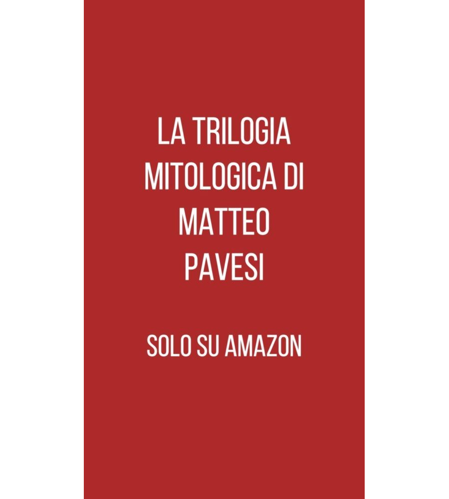Trilogia mitologica solo su Amazon